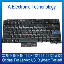 NEUE Original Echte Schwarz Für Lenovo X220 T410 T410I T410S T420I UNS Tastatur T510 T520 W520 Ersatz Laptop Teil Getestet