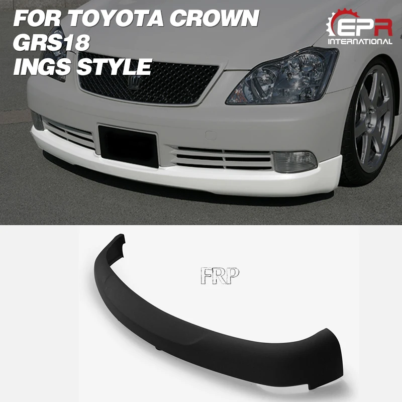 FRP передняя губа для Toyota Crown GRS18(2003-2008) INGS стиль стекловолокно передняя половина спойлер обшивка для GRS18 гоночная часть