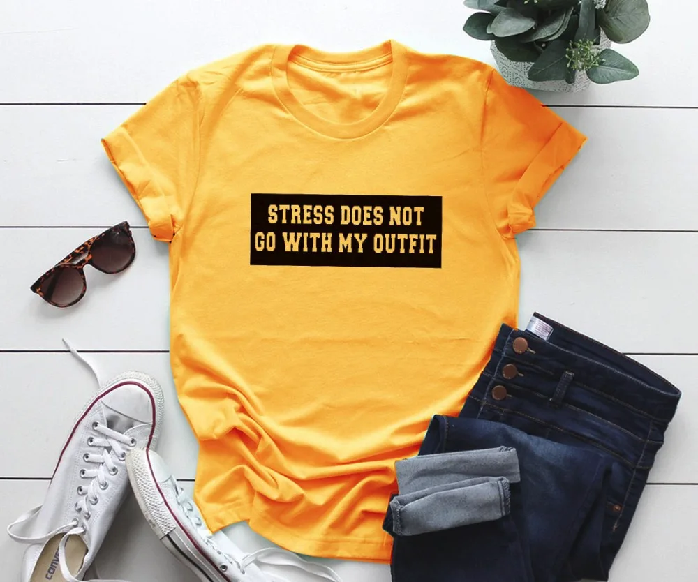 Sassy Slogan Urban Shirt Cute Slogan T-shirt Stress Doesn't Really Go With My Outfit T-shirt Girls Fashion Tee