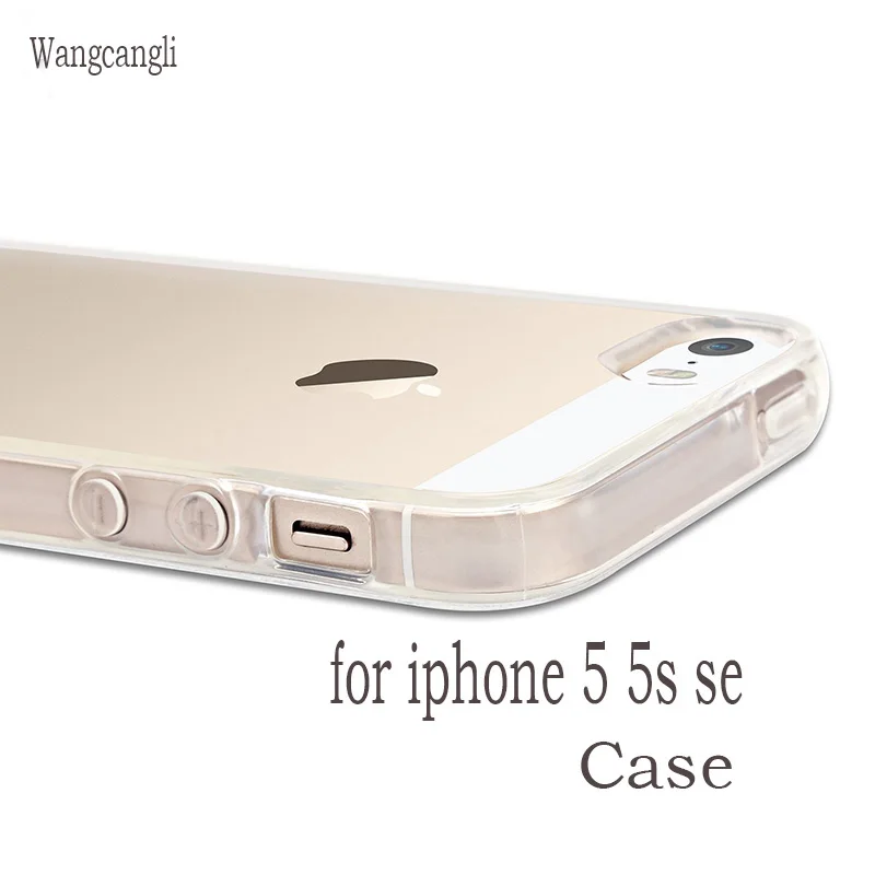 Wangcangli TPU solf Прозрачная силиконовая задняя чехол для iphone 5 5s se 6 s 6s чехол TPU чехол для телефона для iphone 5 5s se 6 s 6s чехол