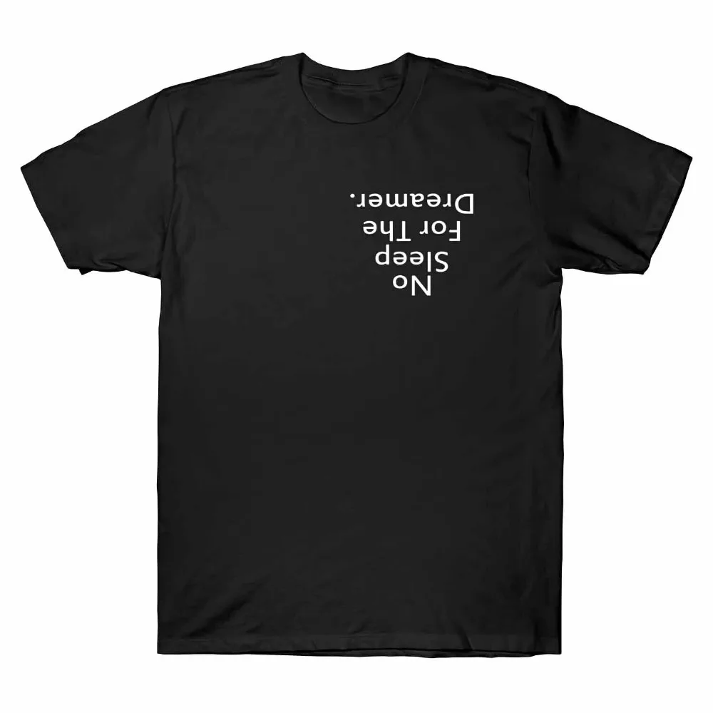 С надписью No Sleep для Dreamer вдохновенный дизайн забавная футболка с коротким