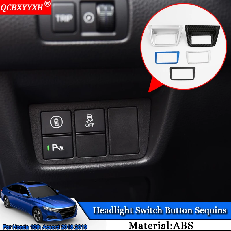 

QCBXYYXH Car Styling ABS Headlight Switch Button Sequins Ring Internal Stickers Auto Accessories For Honda 10th Accord 2018 2019