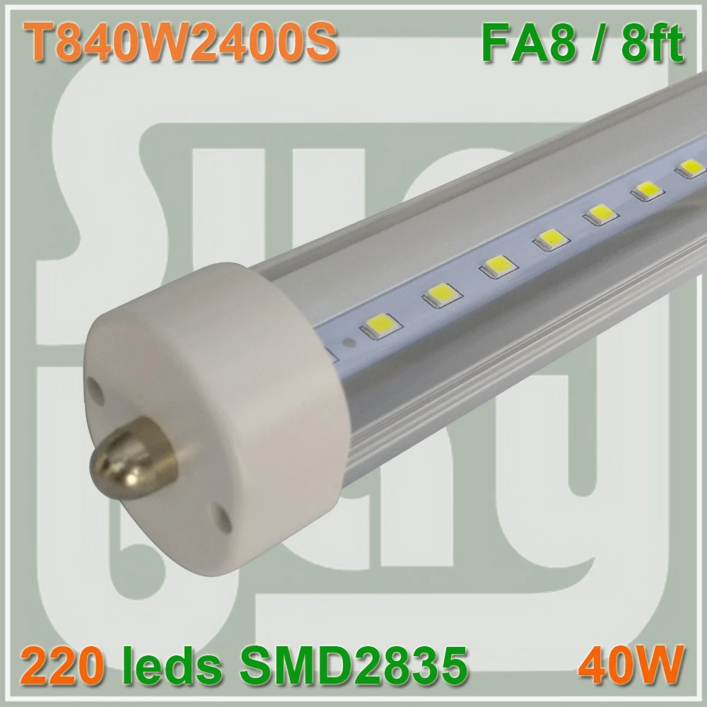 

100pcs/lot free shipping LED TUBE 8ft 2.4m single pin FA8 110V replace existing fluorescent fixture Milky Clear cover available