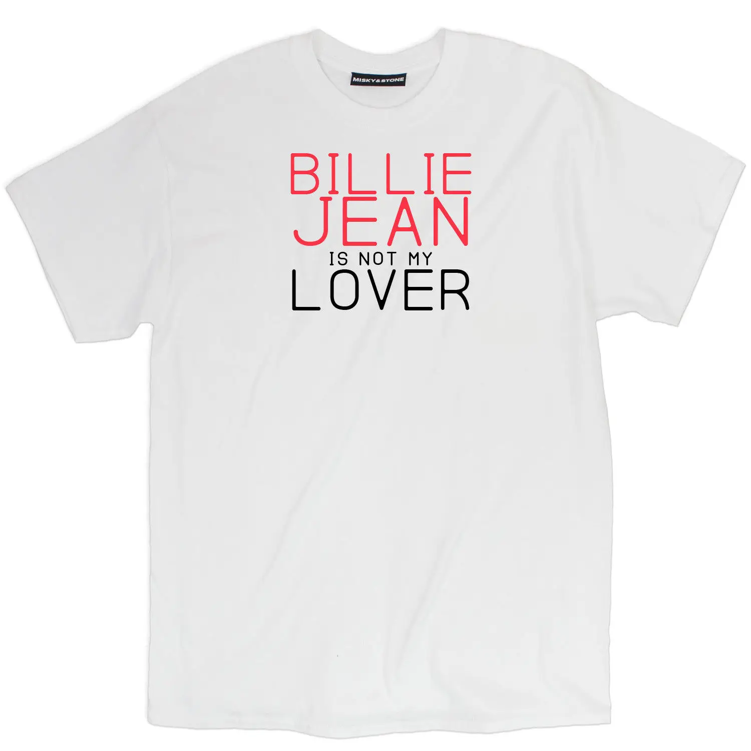 

2019 Summer High Quality Men'S Street Style Men Billie Jean Is Not My Lover Funny Fan Unisex Loose Fit Custom T Shirt Printing