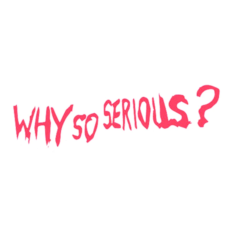 WHY SO SERIOUS? JOKER Sticker Decal Funny Vinyl Car Bumper Motorcycle SUVs Bumper Car Window Laptop Car Stylings WHY SO SERIOUS? JOKER Sticker Decal Funny Vinyl Car Bumper Motorcycle SUVs Bumper Car Window Laptop Car Stylings