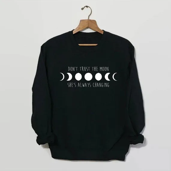 

Sugarbaby Don't Trust The Moon Sweatshirt in Black Space Sweatshirt Moon Phase Shirt Grunge Clothing 90s Grunge Tumblr Tops