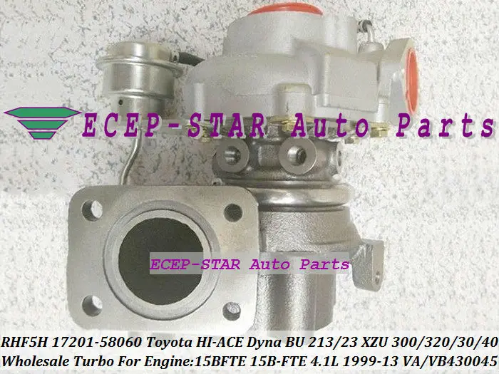 RHF5H 17201-58060 VA430045 VB430045 Turbo Turbocharger For TOYOTA HI-ACE Dyna BU 213 223 XZU 300 320 330 340 1999-13 15BFTE 15B-FTE 4.1L (4)