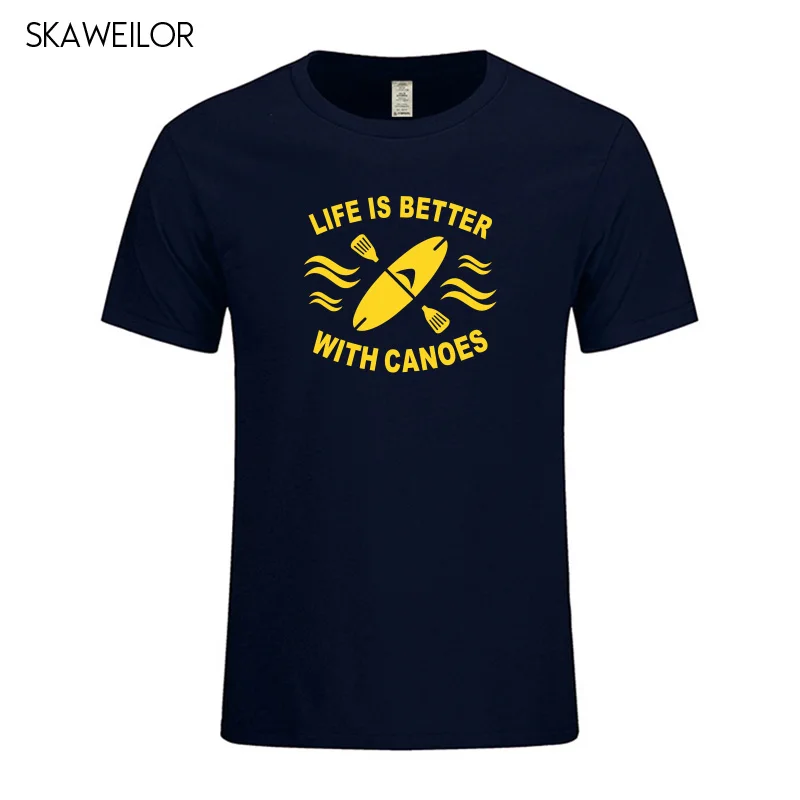 Life Is Better With Canoes T-shirts Canoeing Kayaking Paddle Oar Funny Birthday Gift Short Sleeves Fashion T Shirt Men Clothing Life Is Better With Canoes T-shirts Canoeing Kayaking Paddle Oar Funny Birthday Gift Short Sleeves Fashion T Shirt Men Clothing