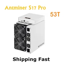BITAMAIN новейший AntMiner S17 Pro 53TH/S с БП BTC BCH Майнер лучше S9 S15 S11 T15 T9+ Z11 WhatsMiner M3X M10 M20S