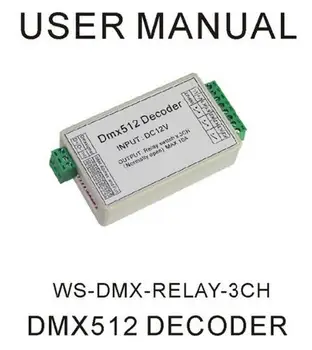 

WS-DMX-RELAY-3CHdmx512 Controller,with case,3 channel DMX 512 RELAY OUTPUT ,LED DMX512 Decoder,Relay Switch Controller,Max 10A