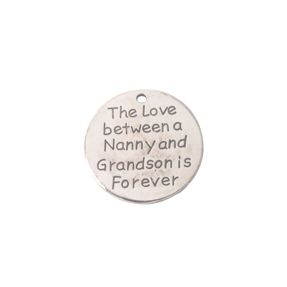 

10PCS Antiqued silver The Love between a Nanny and Grandson is forever charms Pendant #95314