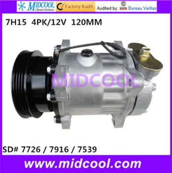 

HIGH QUALITY AUTO AC COMPRESSOR 7H15 FOR 7726 / 7916 / 7539 4PK/12V 120MM