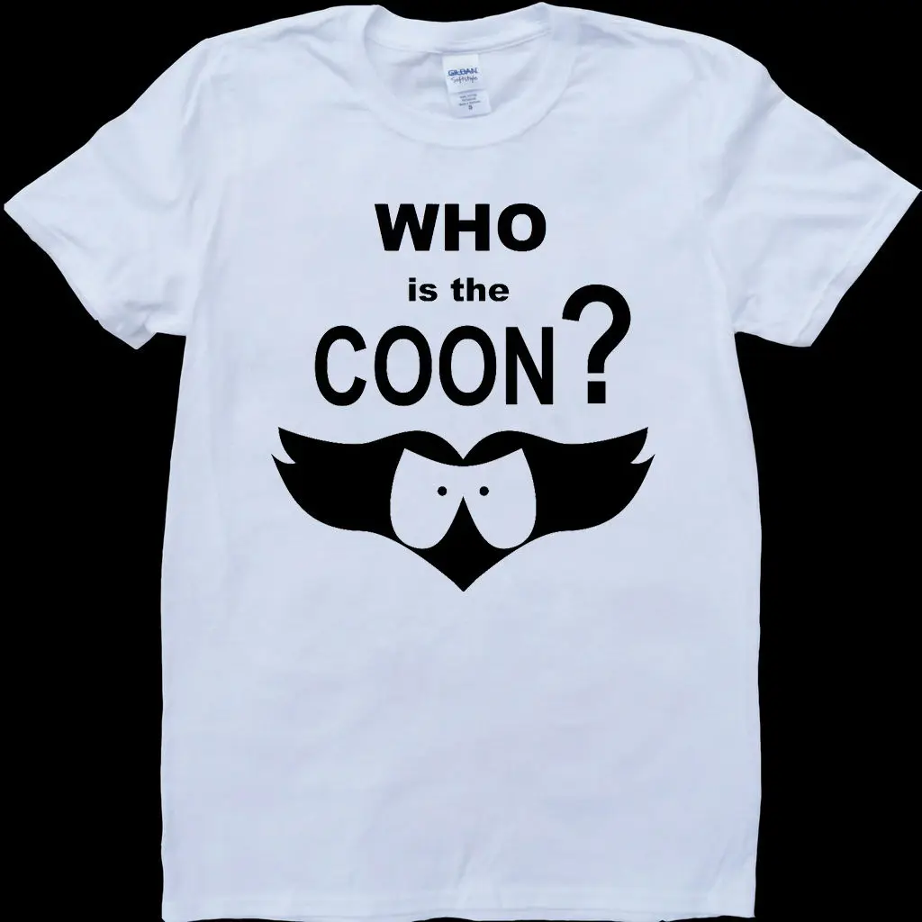 Who Is The Coon/белая футболка на заказ летняя футболка с круглым вырезом недорогая футболка 2019 Красивые футболки Повседневная футболка с