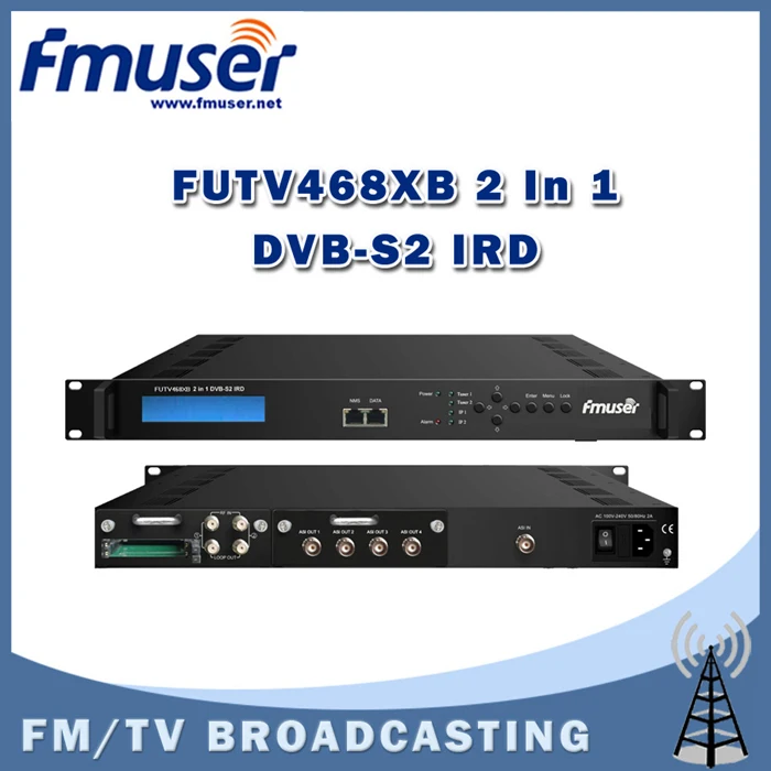 

Free shipping FMUSER FUTV468XB 2 Tuner CAM IRD(2 DVB-C/T/T2/S/S2 RF Input,1 ASI 2 IP In,4 ASI IP Output)