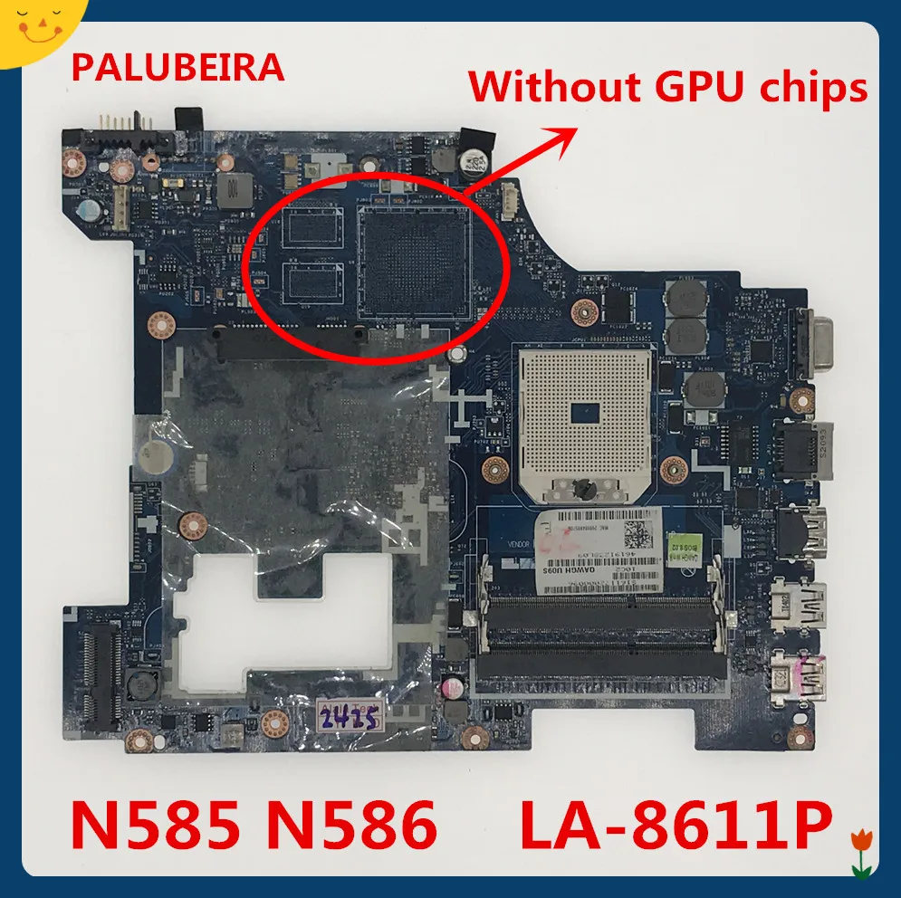 PALUBEIRA для lenovo P585 N585 N586(без чипов GPU) Материнская плата QAWGH LA-8611P DDR3 relible производительность