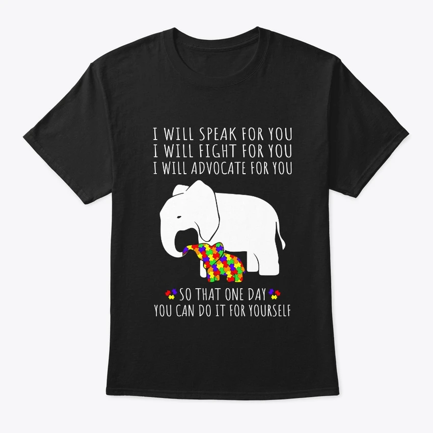 

New 2019 Fashion T Shirt Men I Will Speak For Autism Elephant Tee T-Shirt
