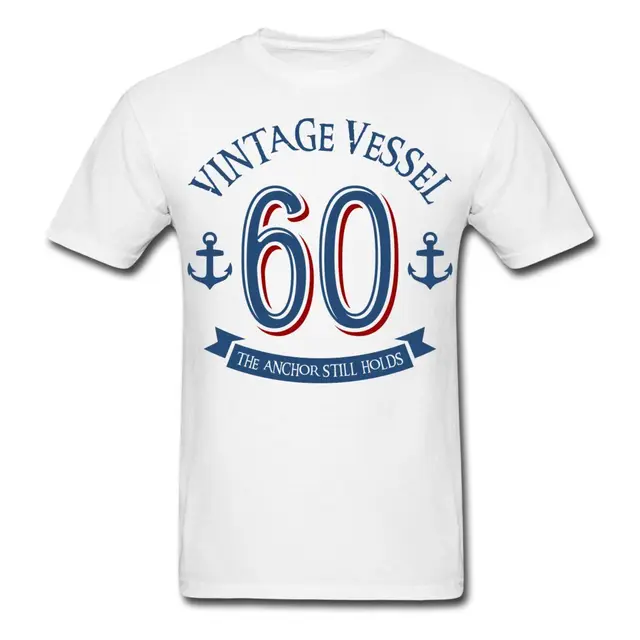nautical 60th birthday vintage vessel men s t shirt brand 2017 new t