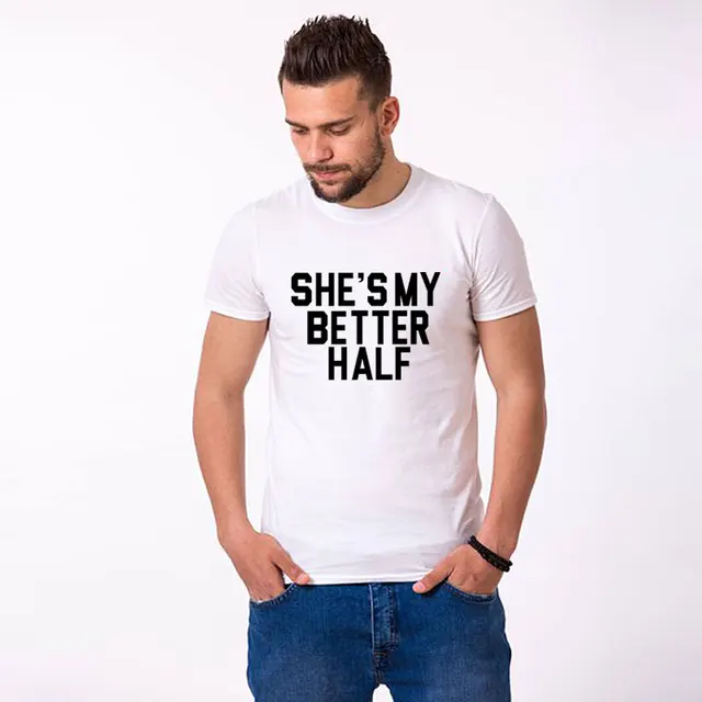 HE SHE BETTER HALF funny clothes for couple t shirt lovers girlfriend women and men husband wife matching outfits white family