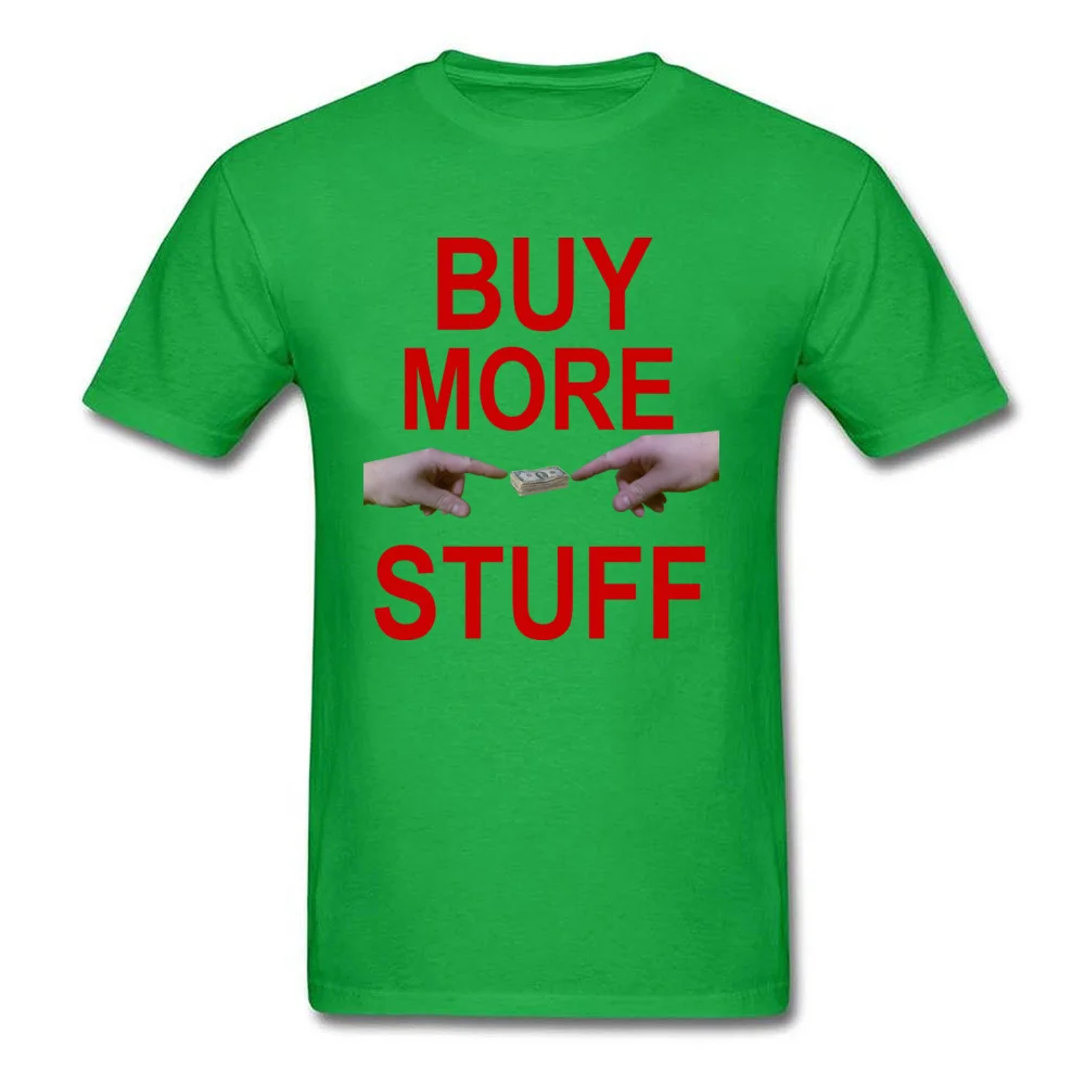 Buy More Stuff_green