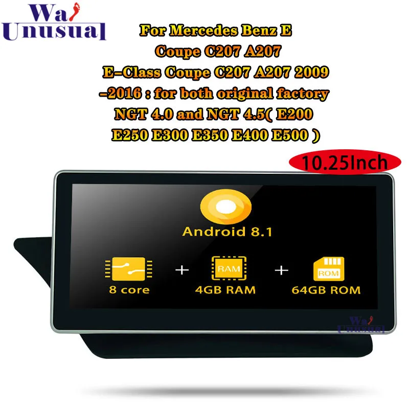 

10.25'' Android 8.1 Autoradio For Mercedes Benz E Coupe C207 A207 E-Class Coupe NGT4.0 NGT4.5 2009-2016 Car Radio GPS Navigation