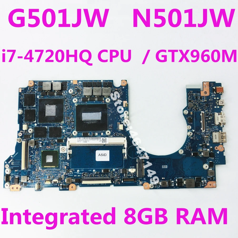 

G501JW i7-4720HQ CPU 8GB RAM GTX960M Mainboard For ASUS N501JW N501J G501JW G501J UX501JW UX501J Laptop motherboard 100% Tested