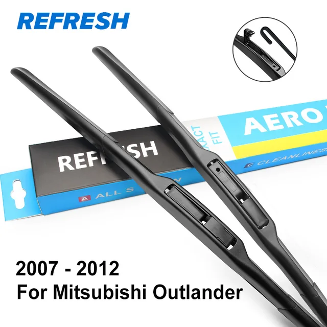 REFRESH Hybrid Wiper Blades for Mitsubishi Outlander Fit Hook Arms Model Year From 2003 to 2018