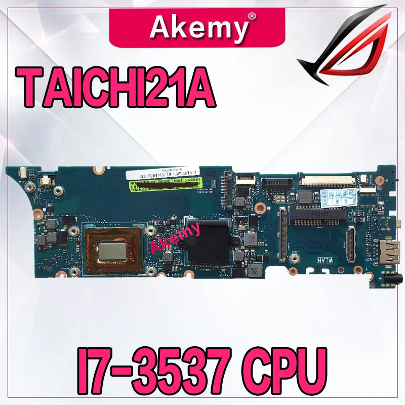 

Akem Motherboard For TAICHI21A Taichi21 I7 3537 Laptop Motherboard Taichi21 System Board Main Board Card Logic Board Tested ok