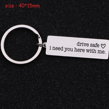 

Keychain Engraved Drive Safe I Need You Here With Me For Boyfriend Husband Fashion Gift Driver Holder Exclusive Key Ring Tag