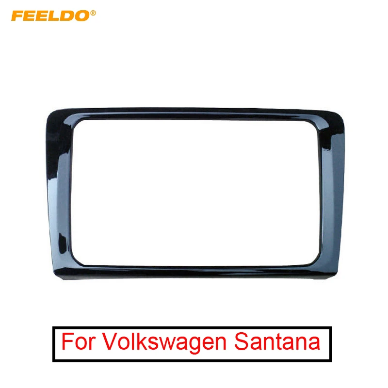 

FEELDO Glossy Black Car 2DIN Dash Radio Stereo Fascia Frame For Volkswagen Santana 2013-2016 Refitting Panel Frame Installation