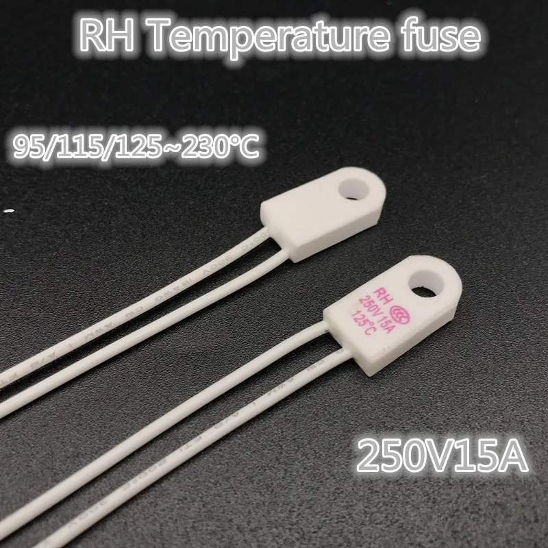 

20pcs 95 115 125 130 135 150 230Degrees 15A 250V Thermal fuse body RH/Tf Temperature fuse
