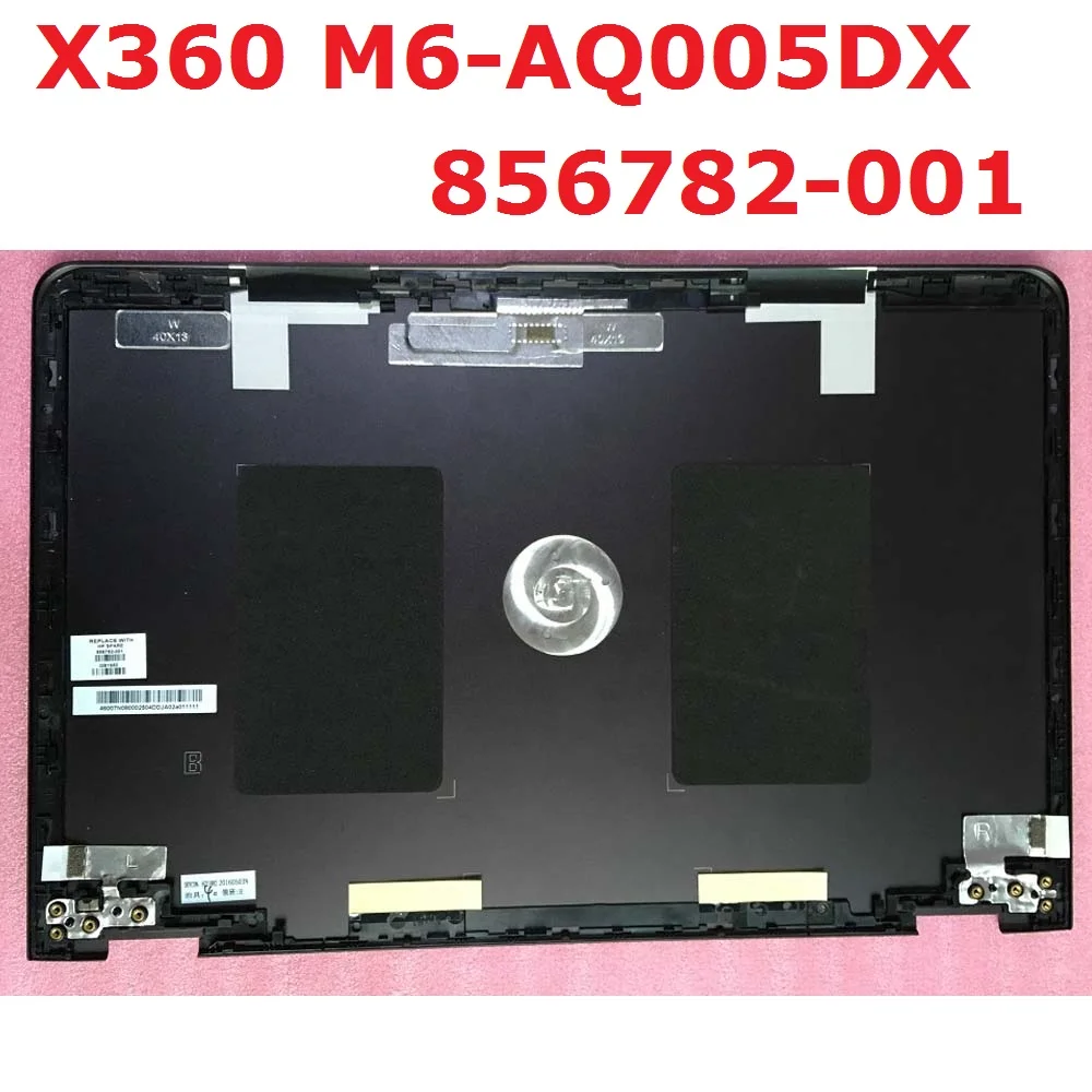 

Brand New Original LCD Top Cover Case for HP ENVY 15 X360 M6-aq005dx for HP X360 LCD Back Cover 856782-001 LCD Rear Lid Top Case