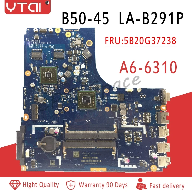 

ZAWBB LA-B291P FREE SHIPPING LAPTOP MOTHERBOARD FOR LENOVO B50-45 NOTEBOOK PC WITH A6 CPU ( compare please )