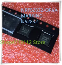 NEW 10PCS/LOT NRF52832-QFAA-R NRF52832-QFAA N52832-QFAA N52832 52832 QFN-48 IC