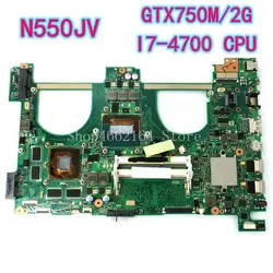 N550JV_MB_I7-4700CPU GTX750M/2G материнская плата для ноутбука ASUS N550J N550JK N550JV Q550J N550JX Тетрадь материнская плата полностью проверена