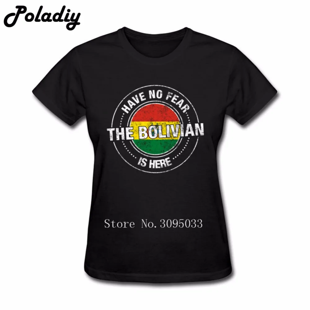 Have No Fear Bolivian Is Here Женская футболка одежда поп-девушка женская с короткими рукавами футболка хлопок женская футболка