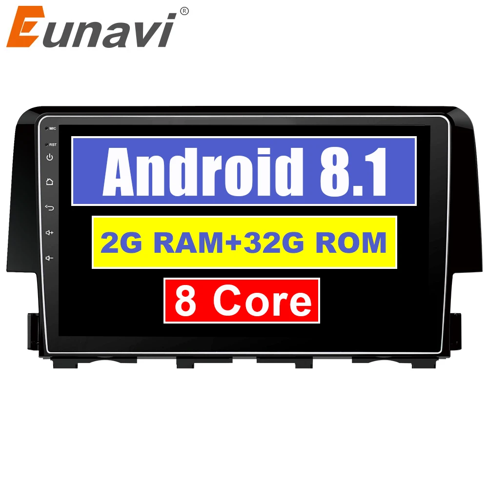 

Eunavi Android 8.1 2 DIN Car dvd Video GPS head unit For Honda Civic 2016 2017 2018 car radio gps stereo with Octa Core 2+32G