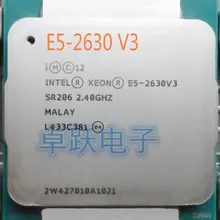 E5-2630V3 Intel Xeon E5 2630 V3 2,40 GHZ 8-ядерный 20 м Кэш E5-2630 V3 DDR4 1866 МГц FSB FCLGA2011-3 85 Вт E5 2630V3