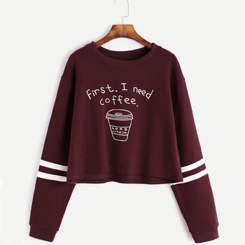 

2018 Spring Women Fashion Letter Print First I Need Coffee Hoodies Women Long Sleeve Casual Cropped Sweatshirt Pullover Winter