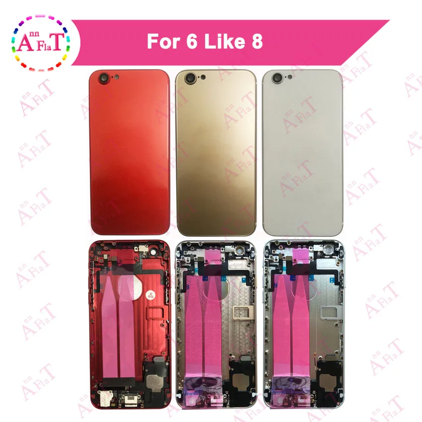 

For IPhone 6 6g Like 8 Back Middle Frame Chassis Full 6 Plus style 8 Plus Housing Assembly Battery Cover Door Rear with Flex