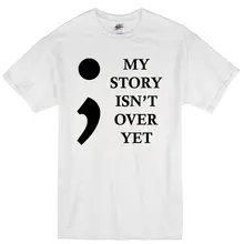 Летняя модная повседневная мужская футболка с круглым вырезом, футболка с надписью My Story't overyt Yet Depression Semi Colon Association, футболка для мужчин s Wome