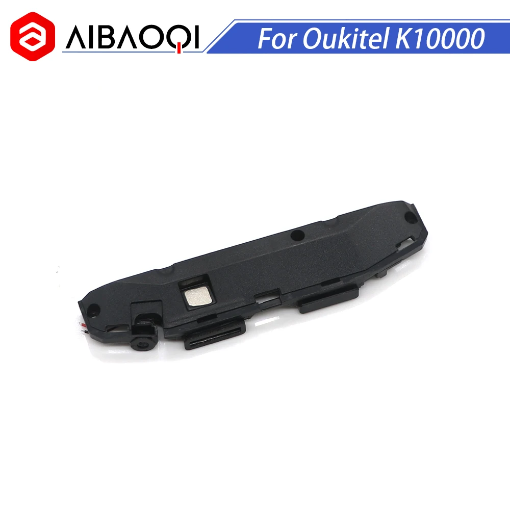 

AiBaoQi New Original Oukitel K10000 Loud Speaker LoudSpeaker Buzzer Ringer Horn For Oukitel K10000 Phone Part Accessories