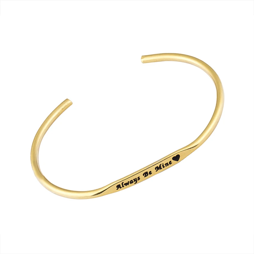 Ручная штампованная Выгравированная «всегда быть шахтой» сердце великолепное предложение тонкий браслет без застежки мантра из нержавеющей стали Manchette pulseiras