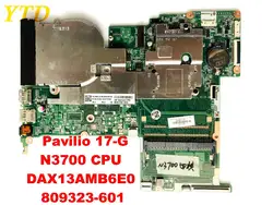 Оригинальный Для Pavilio 17-G материнская плата для ноутбука N3700 Процессор DAX13AMB6E0 809323-601 тестирование Хорошее Бесплатная доставка
