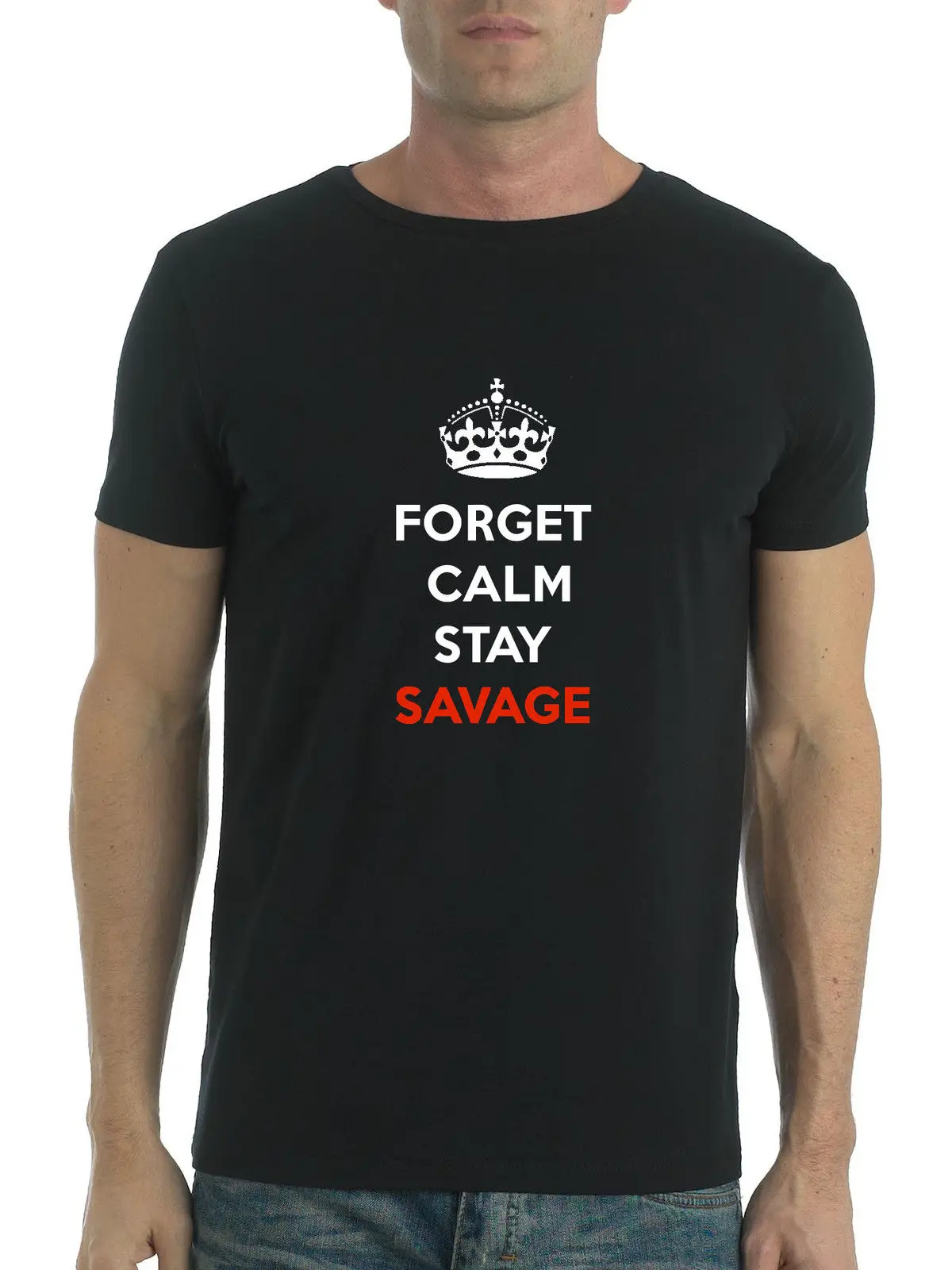 Новинка Детская Мужская и женская футболка с надписью FORGET CALM STAY SAVAGE забавная