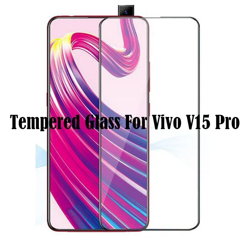 

2.5D 9H Screen Protector For Vivo V15 Pro Full Coverage Tempered Glass Vivo V15 Pro Protective Glass For Vivo V15 Pro