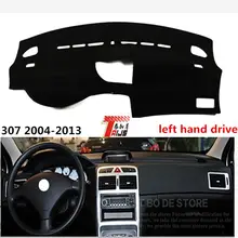 TAIJS ESTEIRA do painel do carro da movimentação da mão esquerda Estilo Criativo para Peugeot 307 2004-2013 sun bloco Pad para Peugeot