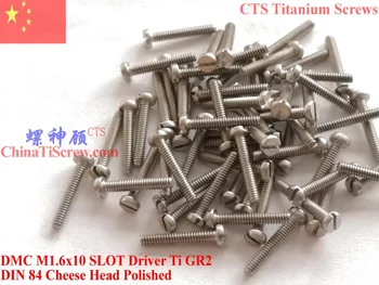 

Titanium screw M1.6X10 DIN 84 Cheese Head slotted driver 50 pcs Ti GR2