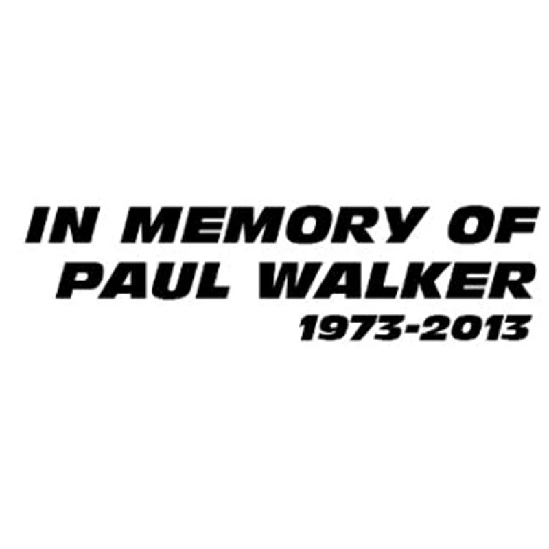 14.9cm*3.9cm In Memory Of Paul Walker Decor Car Sticker Motorcycle Vinyl S4-0817 | Автомобили и мотоциклы