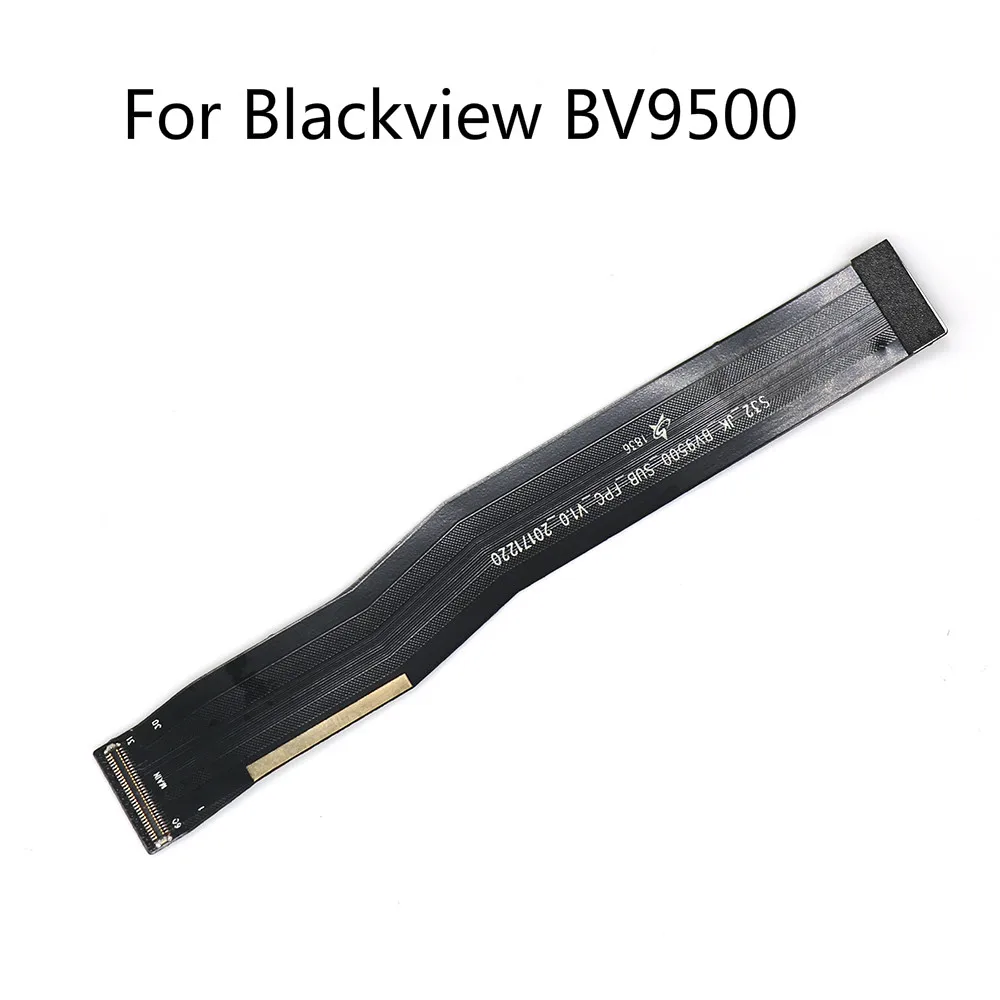 

Original For Blackview BV9500/BV9500 Pro Smart Phone Repair Main Board Main Ribbon Flex Cable FPC Accessories