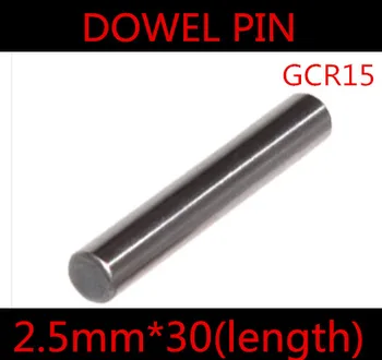 

100pcs/lot High Quality 2.5*30mm 2.5mm GGr15 Bearing Steel Dowel Pin Length 30mm